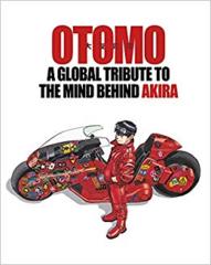 OTOMO GLOBAL TRIBUTE TO THE GENIUS BEHIND AKIRA HC